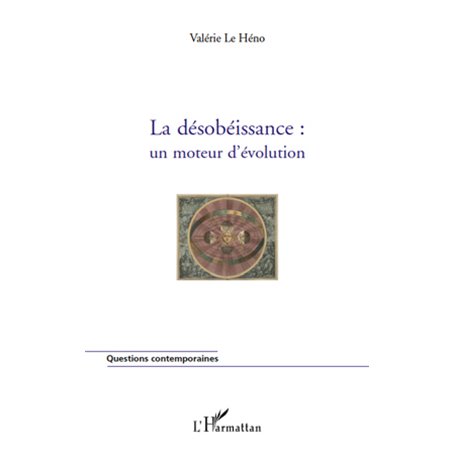 La désobéissance : un moteur d'évolution