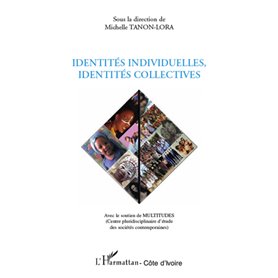 Identités individuelles, identités collectives