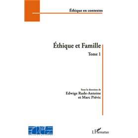 Ethique et Famille (Tome 1)