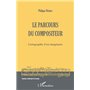 Le parcours du compositeur