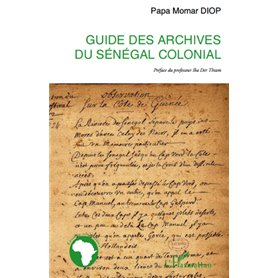 Guide des archives du Sénégal colonial