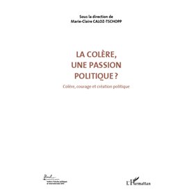 La colère, une passion politique ? (Volume 3)