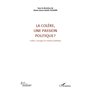 La colère, une passion politique ? (Volume 3)