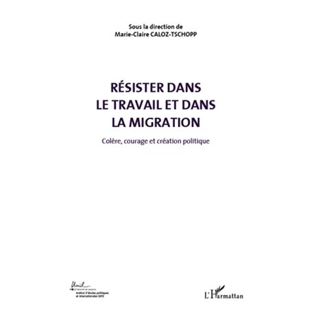 Résister dans le travail et dans la migration (Volume 5)