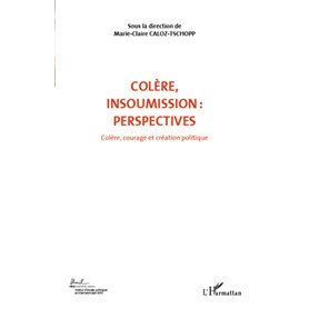 COLERE INSOUMISSION PERSPECTIVES (VOL 7)