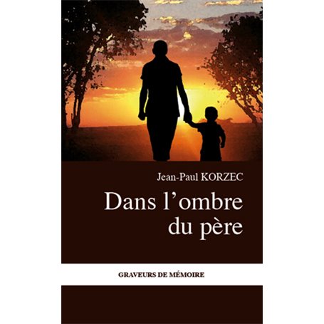 Dans l'ombre du père