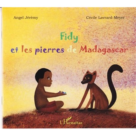 Fidy et les pierres de Madagascar