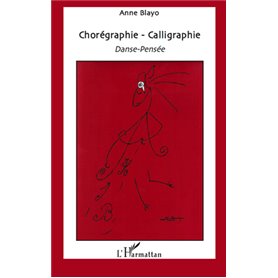 Chorégraphie - Calligraphie