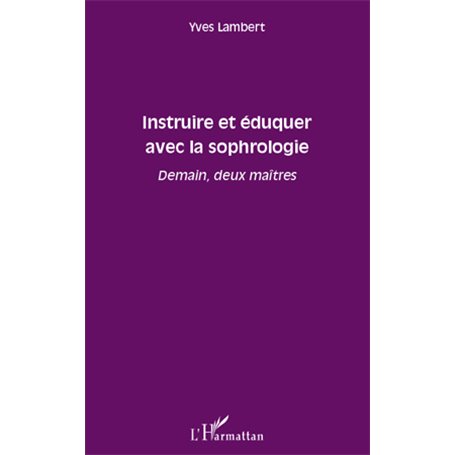 Instruire et éduquer avec la sophrologie