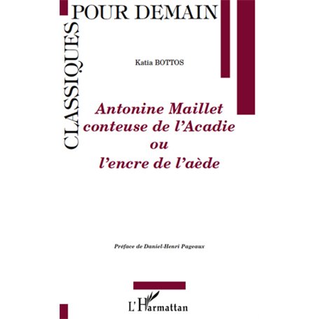 Antonine Maillet conteuse de l'Acadie