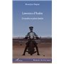 LAWRENCE D'ARABIE UN MYSTERE EN PLEINE LUMIERE