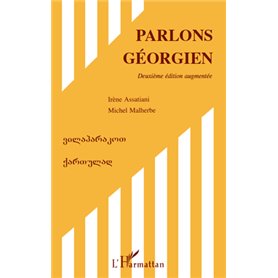 Parlons géorgien (Deuxième édition augmentée)
