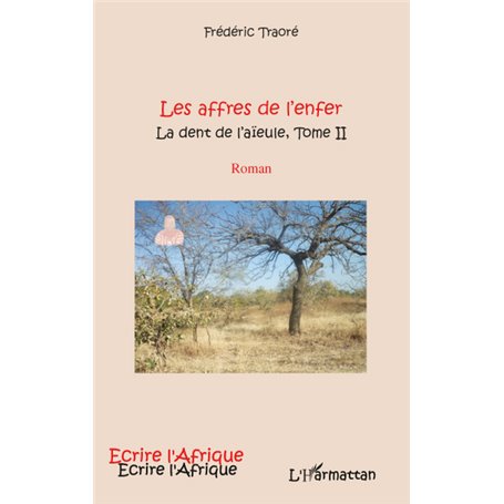 AFFRES DE L'ENFER (T 2) LA DENT DE L'AIEULE   ROMAN