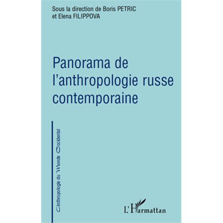 Panorama de l'anthropologie russe contemporaine