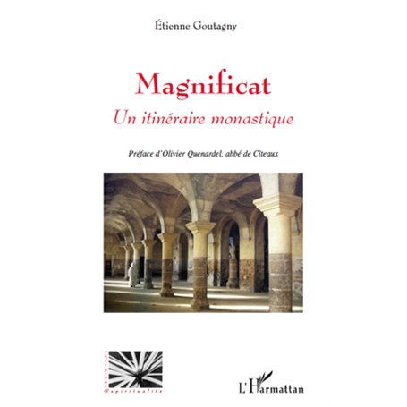 Magnificat Un itinéraire monastique