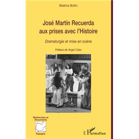 José Martin Recuerda aux prises avec l'histoire