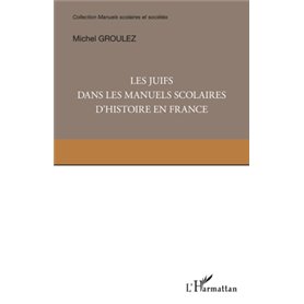 Les Juifs dans les manuels scolaires d'histoire en France