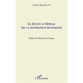 Le 23 juin au Sénégal (ou la souveraineté reconquise)