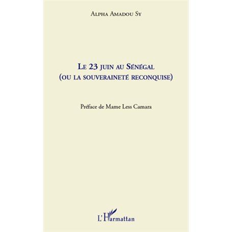 Le 23 juin au Sénégal (ou la souveraineté reconquise)