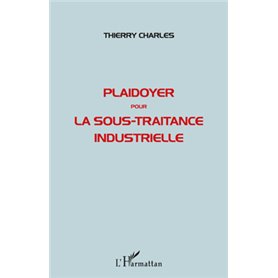 Plaidoyer pour la sous-traitance industrielle