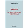 Plaidoyer pour la sous-traitance industrielle