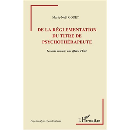 De la règlementation du titre de psychothérapeute