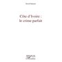 Côte d'Ivoire : le crime parfait