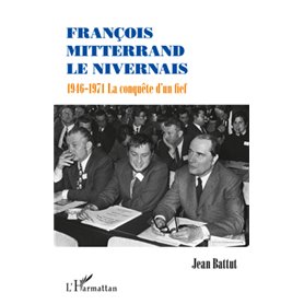 François Mitterrand le Nivernais