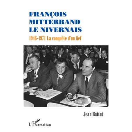 François Mitterrand le Nivernais