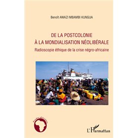 De la postcolonie à la mondialisation néolibérale