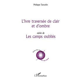 L'Ivre traversée de clair et d'ombre