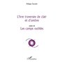 L'Ivre traversée de clair et d'ombre