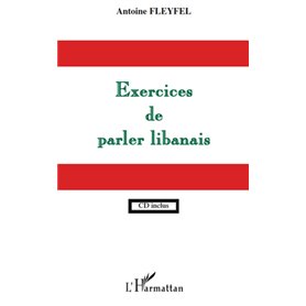 EXERCICES DE PARLER LIBANAIS