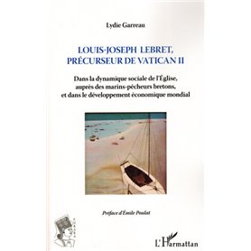 Louis-Joseph Lebret, précurseur de Vatican II