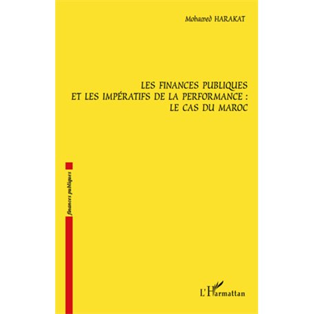 Les finances publiques et les impératifs de la performance : le cas du Maroc