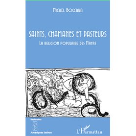 Saints, chamanes et pasteurs