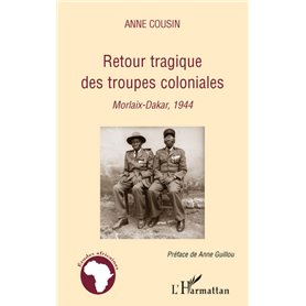 Retour tragique des troupes coloniales