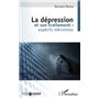 La dépression et son traitement : aspects méconnus