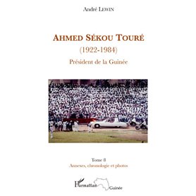 Ahmed Sékou Touré (1922-1984) Président de la Guinée