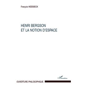 Henri Bergson et la notion d'espace