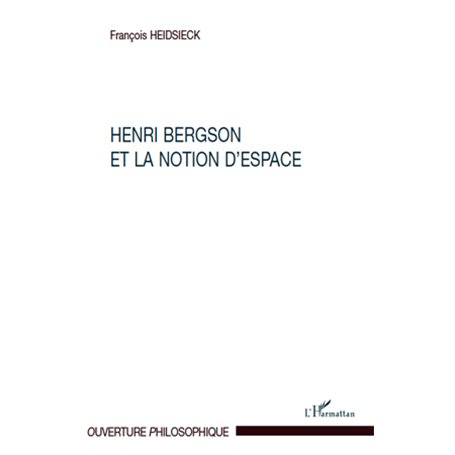 Henri Bergson et la notion d'espace