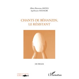 Chants de Béhanzin, le résistant