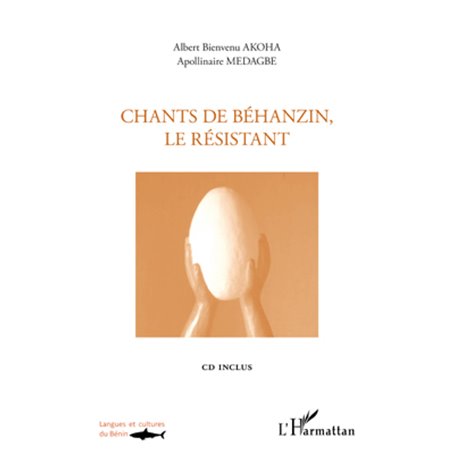 Chants de Béhanzin, le résistant