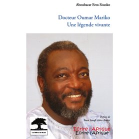 Docteur Oumar Mariko une légende vivante