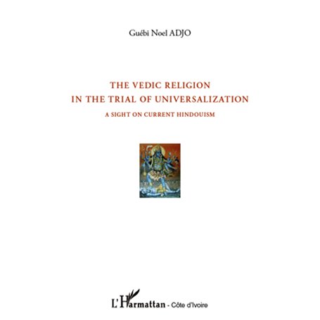 The vedic religion in the trial of universalization