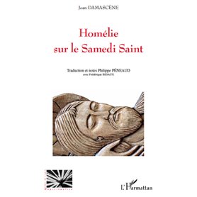 Homélie sur le Samedi Saint