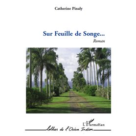 SUR FEUILLE DE SONGE   ROMAN