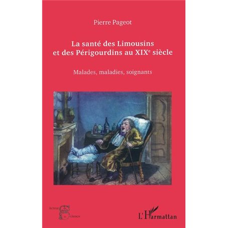 La santé des Limousins et des Périgourdins au XIXe siècle