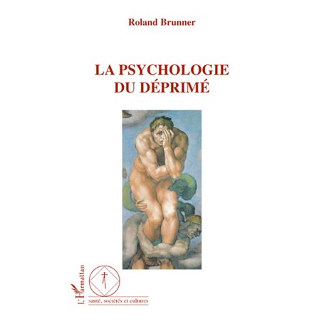 La Psychologie du déprimé