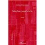 MARYLINE JUSQU'A LA LIE   ROMAN
